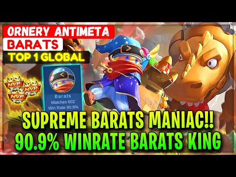Supreme Barats MANIAC!! 90.9% WinRate King - Top 1 Global Barats Ornery Antimeta - Mobile Legends