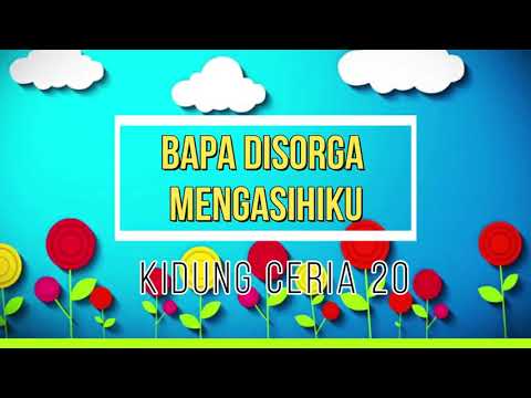 Kidung Ceria 20 - Bapa di Sorga Mengasihiku
