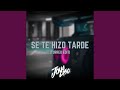 Se Te Hizo Tarde (Turreo Edit)