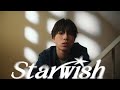 STARGLOW / Star Wish -Music Video-
