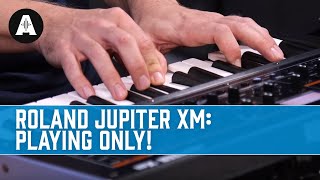 Video thumbnail for Roland Jupiter XM Synth Demo - Playing Only! by Andertons Synths, Keys and Tech