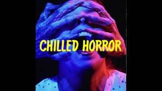 CHILLED HORROR (Continuous Mix)