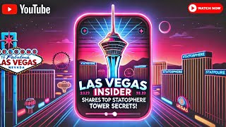Las Vegas INSIDER Shares Top Stratosphere Tower Secrets! #mahbubahmed
