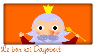 Le bon roi dagobert ♫ Comptines et chansons classiques & Comptines maternelles pour bébé en français