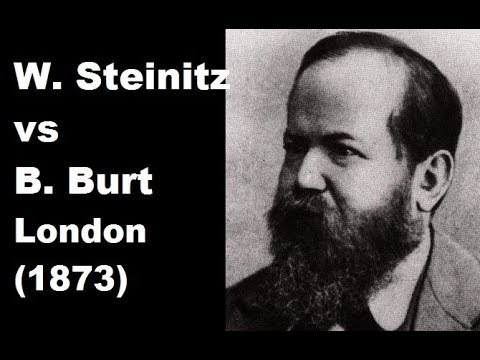 Wilhelm Steinitz vs B Burt - London (1873) #3