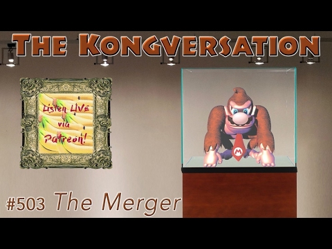 The Kongversation 503 - The Merger