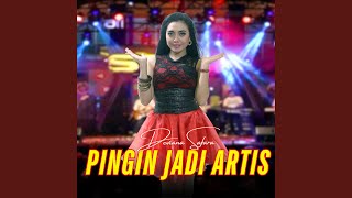 Download lagu Pingin Jadi Artis mp3