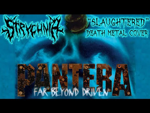 Strychnia - Slaughtered (Pantera Cover) #PanteraCoversFromHell