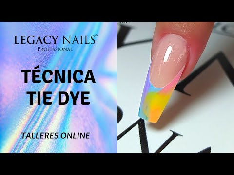 TÉCNICA TIE DYE │TALLER DE UÑAS ONLINE │ LEGACY NAILS