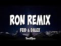 Ron Remix (Letra) - Feid Ft. Dalex Ron Remix (Letra) - Feid Ft. Dalex