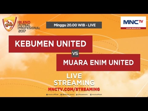 Kebumen United VS Muara Enim United (FT : 7-0)  - Blend Futsal Profesional 2017