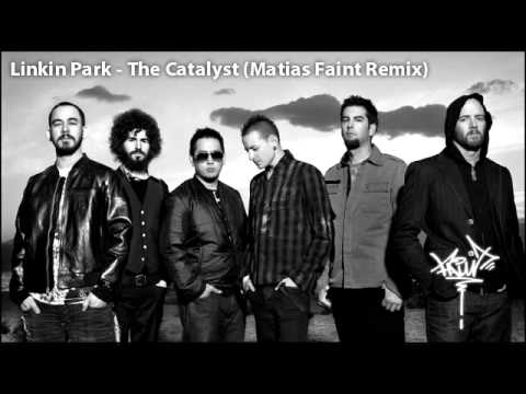 Linkin Park - The Catalyst (Matias Faint Remix)