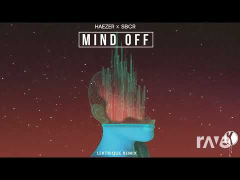 Mind Addict - Haezer X Sbcr & Haezer | RaveDJ