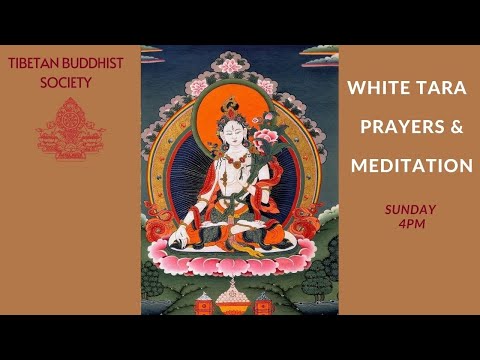 End of year White Tara prayers and meditation for long life and good health  - 5-Dec-2021
