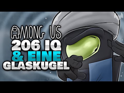 WIE SIE SEHEN... SEHEN SIE NICHTS (Mit 206 IQ) 🔮 - ♠ Among Us ♠