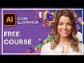 Free Adobe Illustrator Course For Beginners Graphic Design And Illustration Tutorial