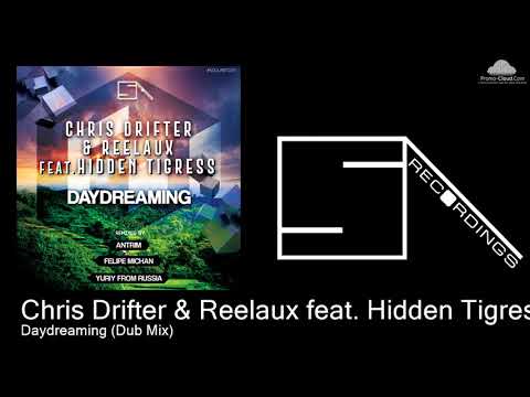SOULART005 Chris Drifter & Reelaux feat. Hidden Tigress - Daydreaming (Dub Mix) [Progressive House]
