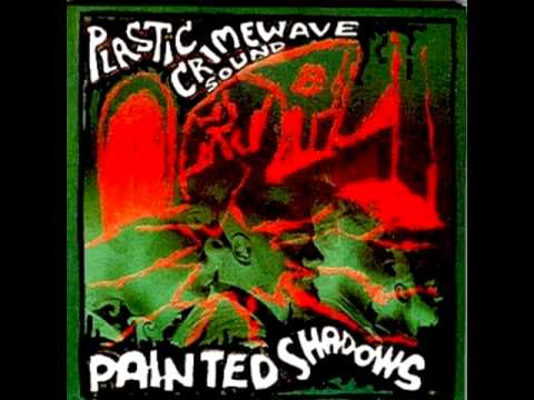 Plastic Crimewave Sound - Arraj