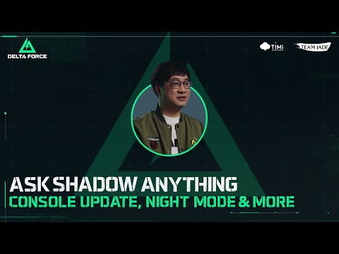 Delta Force | Ask Shadow Anything Vol. 7 Q&A