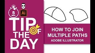 HOW TO JOIN MULTIPLE PATHS  - ILLUSTRATOR | Tip of the Day