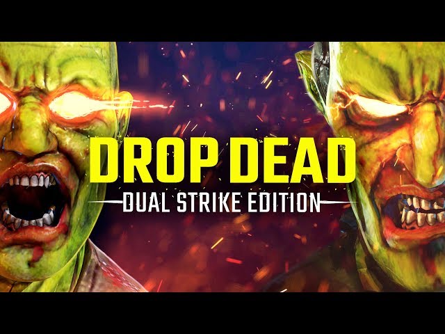 Drop Dead Dual Strike Edition