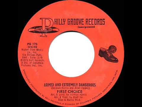 1973 HITS ARCHIVE: Armed And Extremely Dangerous - First Choice (mono 45)