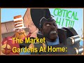 TF2 We Have Market Gardens At Home Meatloaf