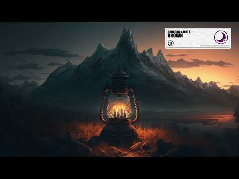Donkong x ALOTT - DROWN