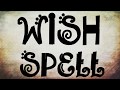Wish Spell... Make your wishes comes true... Works... White Magic