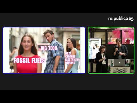 re:publica 25: AI's insatiable appetite: How Big Tech’s energy demands endanger climate goals