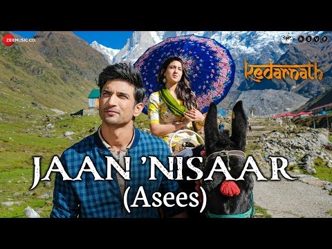Kedarnath | Jaan Nisaar by Asees Kaur | Sushant Rajput | Sara Ali Khan | Amitabh B | Amit Trivedi
