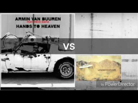 Armin Van Buuren feat. Rock Mafia & David Gravell - Hands To Heaven vs UnderCover - Chapati