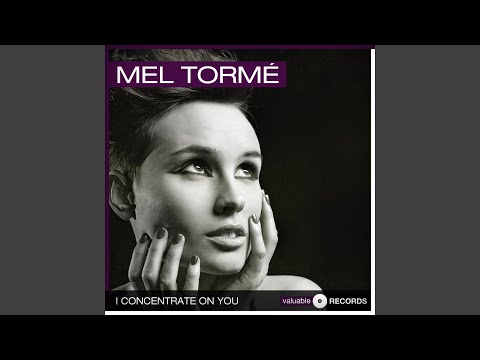 I've Got A Right To Sing The Blues - Mel Torme