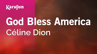 God Bless America - Céline Dion | Karaoke Version | KaraFun