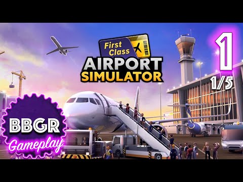 Airport Simulator: First Class - Review 1/5, Game Play Walkthrough No Commentary 1