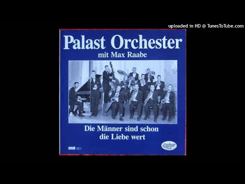 04. Musik, Musik, Musik - Max Raabe ‎- Die Männer Sind Schon Die Liebe Wert