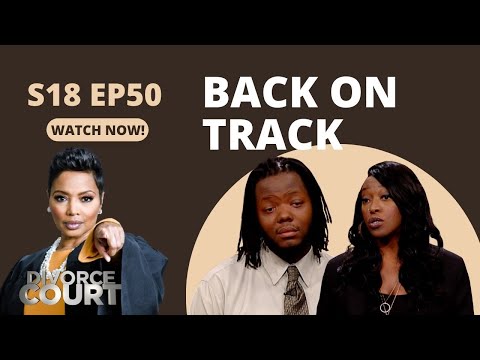 Divorce Court: Sheanettea vs. Jovon - Back on Track