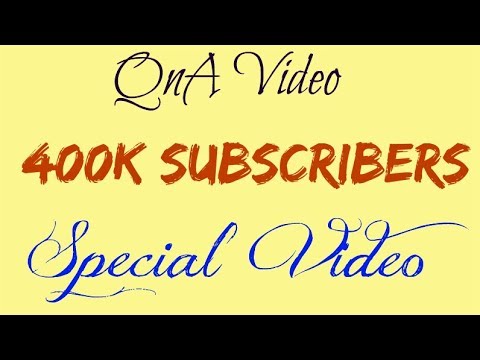 QnA Video #400K Subscribers Special