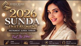 Download lagu BIKIN MERINDING! 🔥 Alunan Musik Sunda yang Begitu Indah & Menenangkan mp3