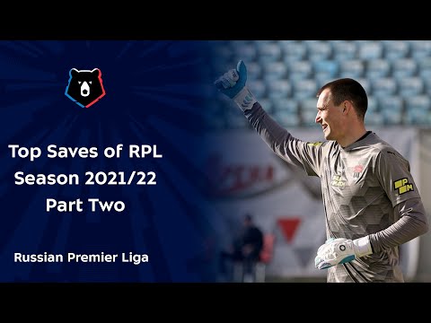 Top Saves of RPL Season 2021/22: Part Two