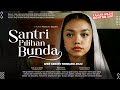 Santri Pilihan Bunda Naura Ayu Fadi Alaydrus Sarah Sechan Series Terbaru 2024 Wajib Ditonton
