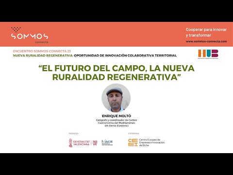 "El futuro del campo, la nueva ruralidad regenerativa" - Conferencia de Enrique Moltó