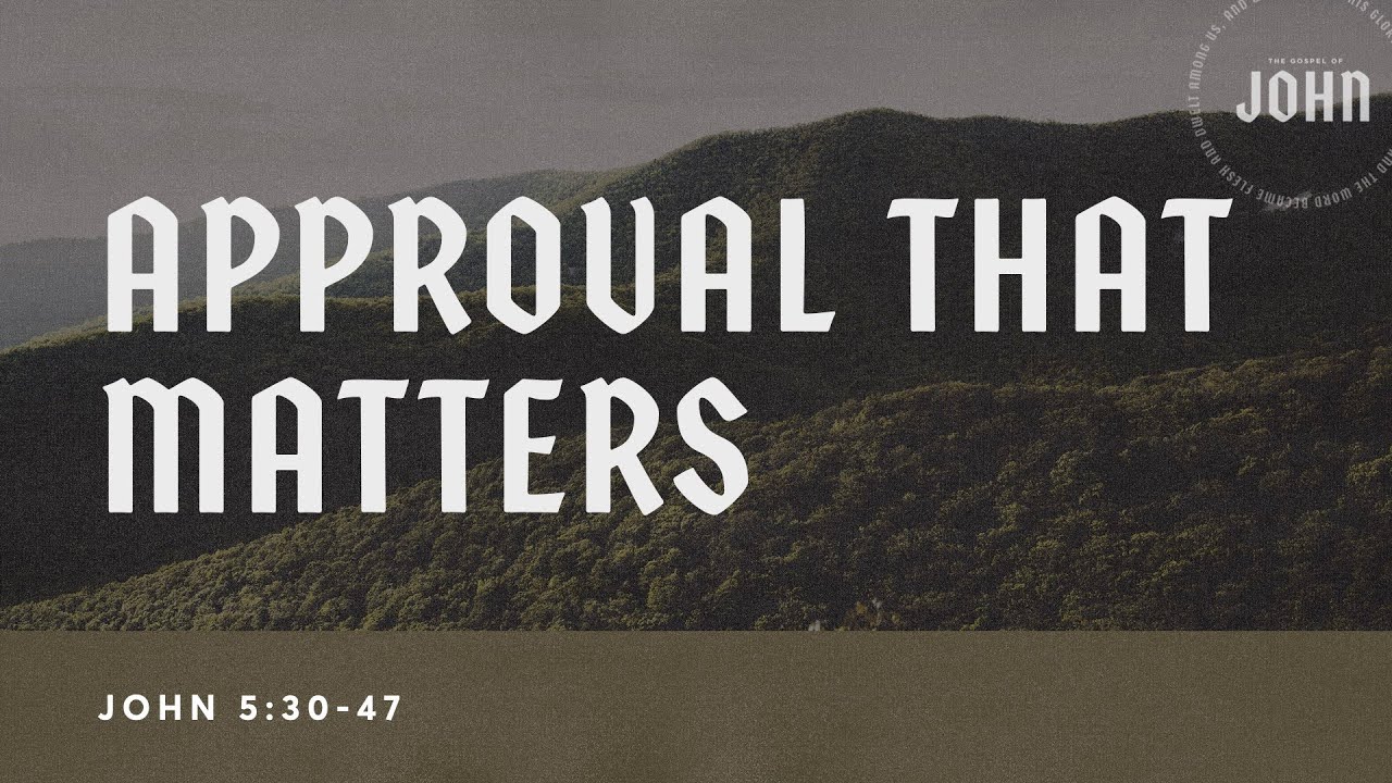 Approval That Matters