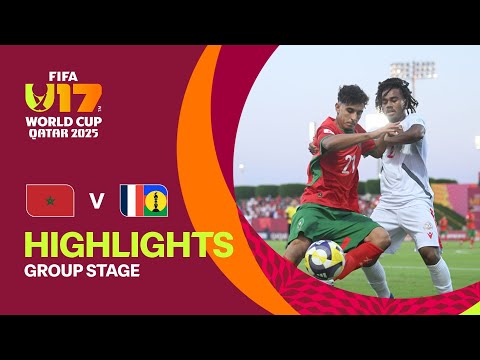 Morocco vs New Caledonia Highlights | FIFA U-17 World Cup Qatar 2025