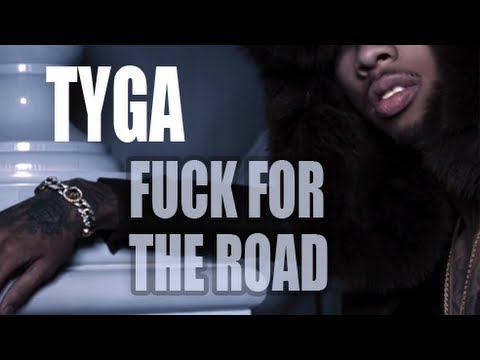 Tyga - Fuck For The Road Ft. Chris Brown [HOTEL CALIFORNIA]