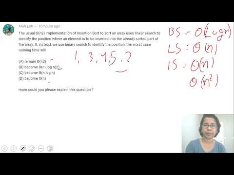 GATE CS 2003,Q22:The usual Θ(n^2) implementation of Insertion Sort to sort an array uses linear