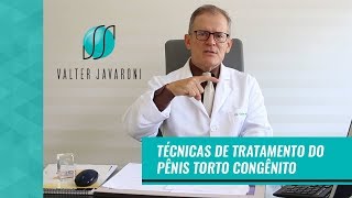 DR. VALTER JAVARONI :: TÉCNICAS DE TRATAMENTO DO PÊNIS TORTO CONGÊNITO