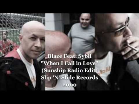 Blaze Feat Sybil - When I Fall in Love (Sunship Radio Edit)
