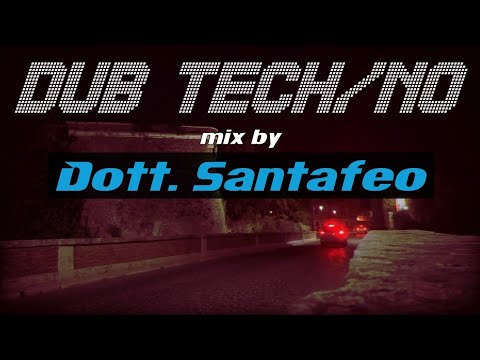 Dub Tech(no) Groovy Mix || by Dott. Santafeo ||