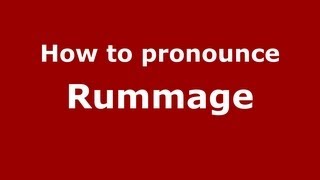 How to pronounce Rummage